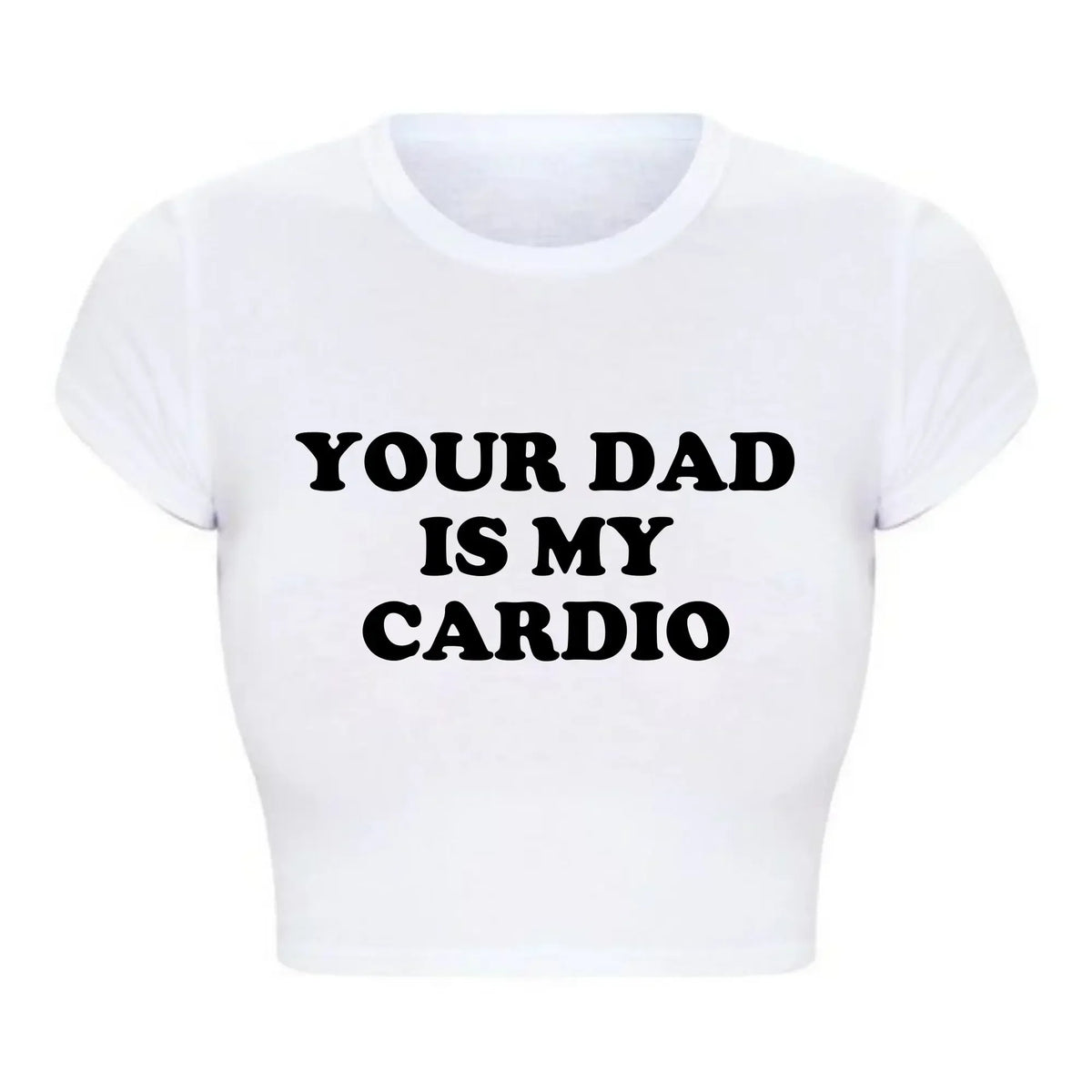 2000s Grunge Gothic Clothes Harajuku Women Cropped Tops Your Dad Is My Cardio Funny Baby Tee College Fashion T Shirt Party Top
